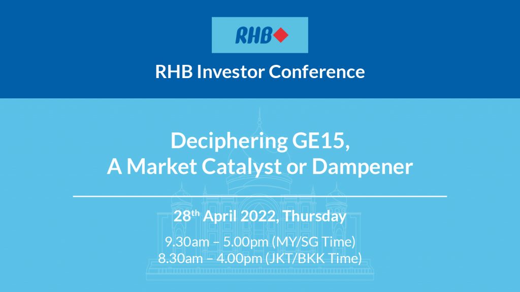 RHB INVESTOR CONFERENCE DECIPHERING GE15, A MARKET CATALYST OR DAMPENER | Above Creative Events